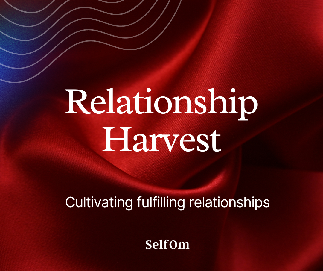Relationship Harvest