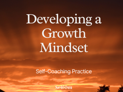 Developing a Growth Mindset | Self-Coaching Practice 21 Min