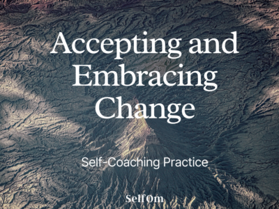 Accepting and Embracing Change | Self-Coaching Practice 15 Min