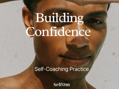 Building Confidence | Self-Coaching Practice 15 Min