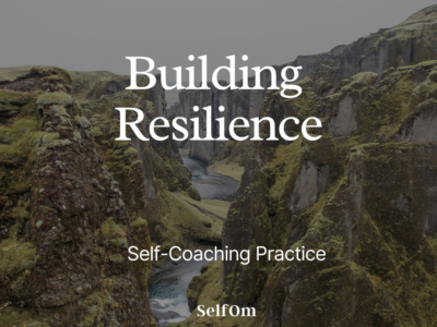 Building Resilience | Self-Coaching Practice 15 Min