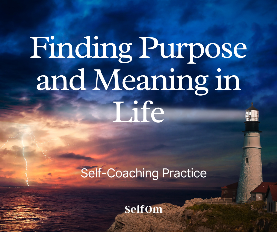 Finding Purpose and Meaning in Life