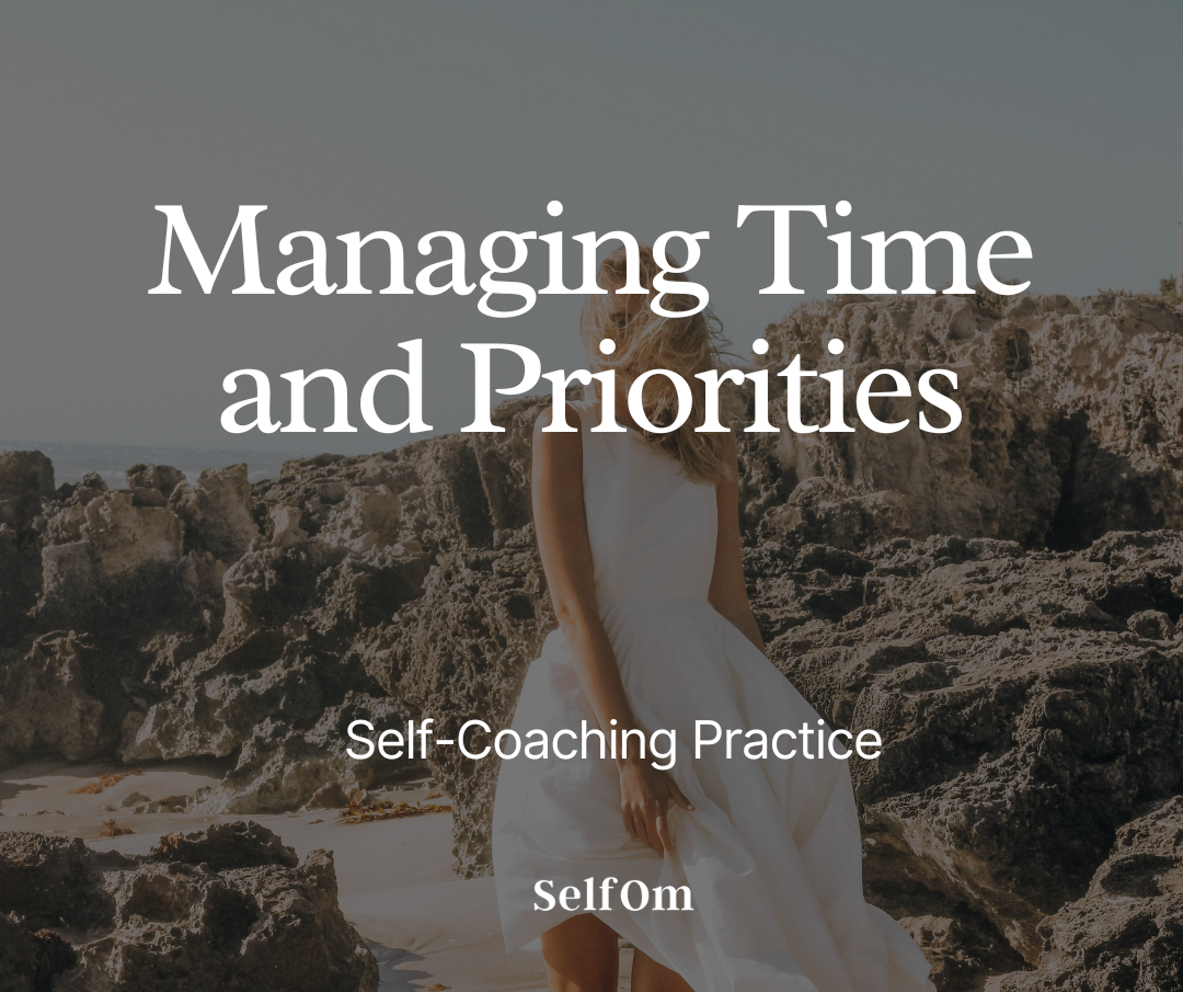 Managing Time and Priorities
