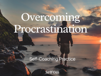 Overcoming Procrastination | Self-Coaching Practice 7 Min