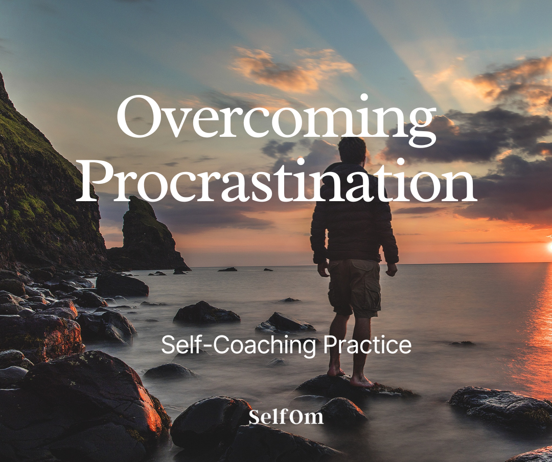 Overcoming Procrastination