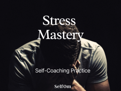 Stress Mastery | Self-Coaching Practice 7 Min