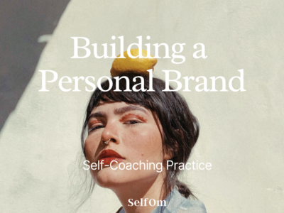 Building a Personal Brand | Self-Coaching Practice