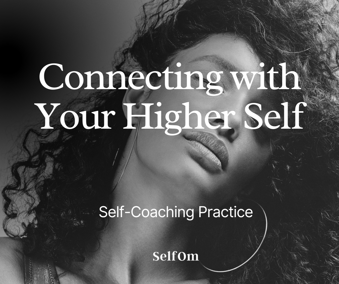 Connecting with Your Higher Self