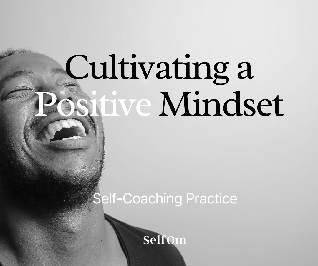 Cultivating a Positive Mindset