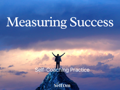 Measuring Success | Self-Coaching Practice