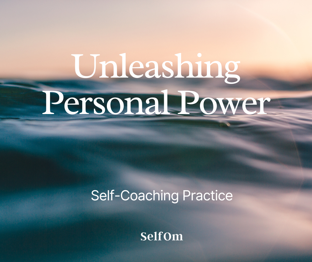 Unleashing Personal Power