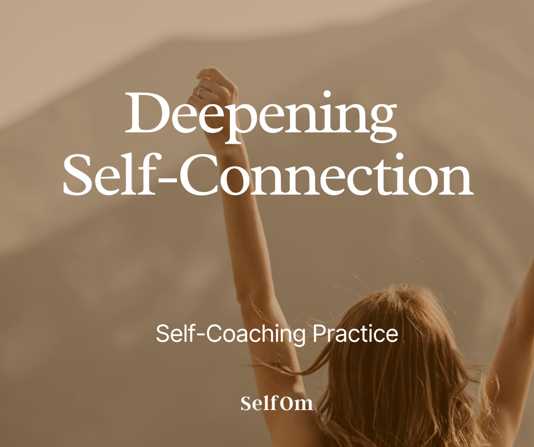 Deepening Self-Connection