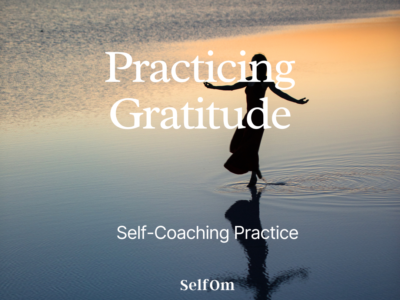 Practicing Gratitude | Self-Coaching Practice